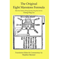 The Original Eight Mansions Formula: a Classic Ch'ing Dynasty feng shui text - Paperback | Books | Wiccan Center