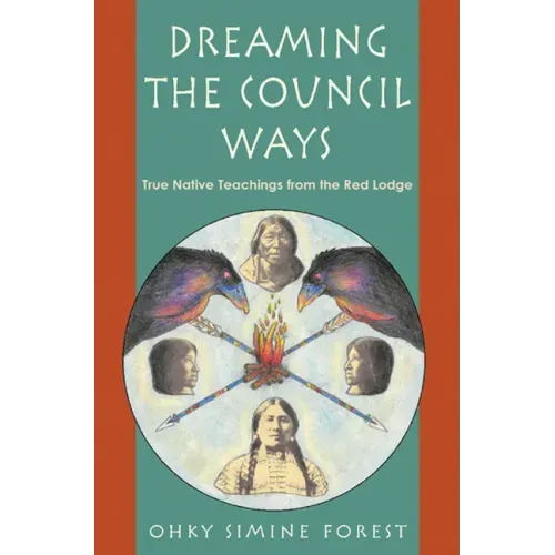 Dreaming the Council Ways - Paperback | Books | Wiccan Center