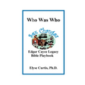 Sex Changes: Who Was Who Edgar Cayce Legacy Bible Playbook - Paperback