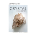 Crystal Connection: A Metaphysical Styling Guidebook