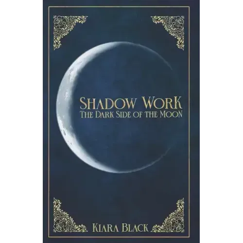 Shadow Work: The dark Side of the Moon - Paperback | Books | Wiccan Center