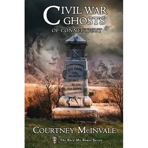 Civil War Ghosts of Connecticut - Paperback | Books | Wiccan Center