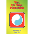 Vril or Vital Magnetism: Secret Doctrine of Ancient Atlantis, Egypt, Chaldea and Greece - Paperback