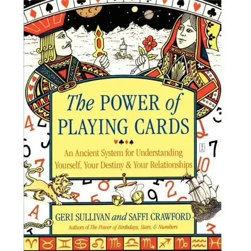 The Power of Playing Cards: An Ancient System for Understanding Yourself, Your Destiny, & Your Relationships - Paperback | Books | Wiccan Center
