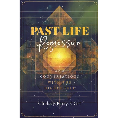 Past Life Regression and Conversations with the Higher Self - Paperback | Books | Wiccan Center