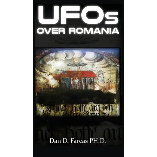UFOs OVER ROMANIA - Hardcover | Books | Wiccan Center