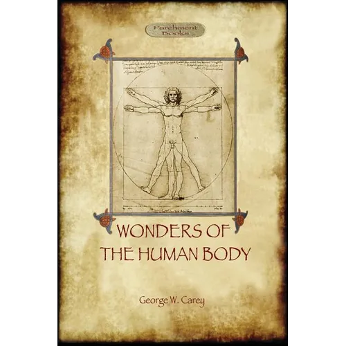 The Wonders of the Human Body: Physical Regeneration According to the Laws of Chemistry & Physiology - Paperback | Books | Wiccan Center