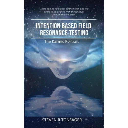 Intention Based Field Resonance Testing: The Karmic Portrait - Hardcover | Books | Wiccan Center