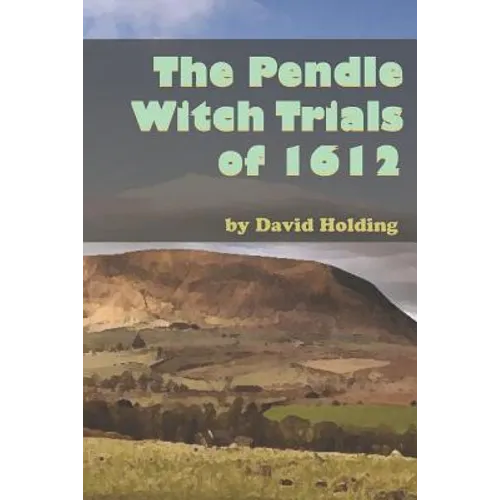 The Pendle Witch Trials of 1612 - Paperback | Books | Wiccan Center