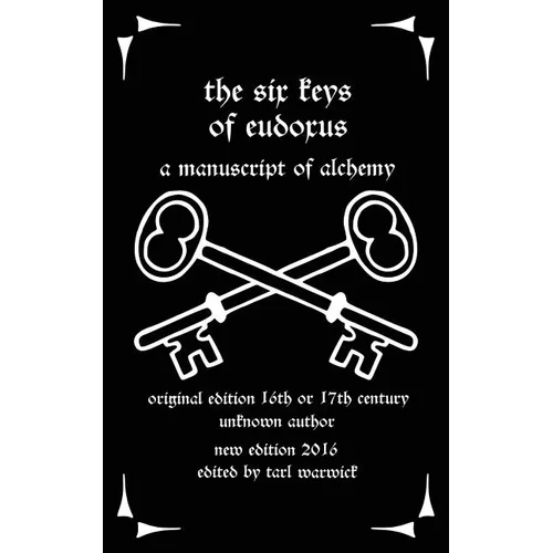 The Six Keys of Eudoxus: A Manuscript of Alchemy - Paperback | Books | Wiccan Center