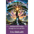 Bridging Realms: Multidimensional Healing through Past Lives and More - Paperback