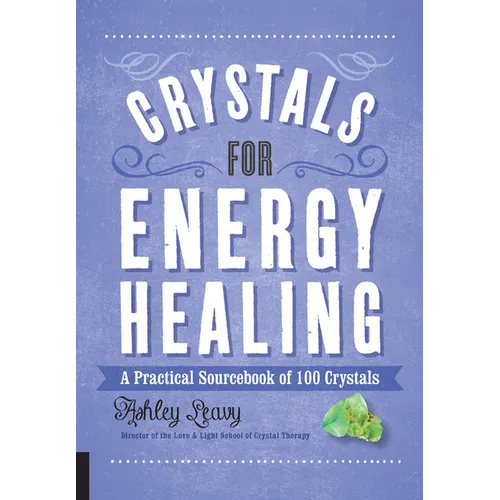 Crystals for Energy Healing: A Practical Sourcebook of 100 Crystals - Paperback | Books | Wiccan Center