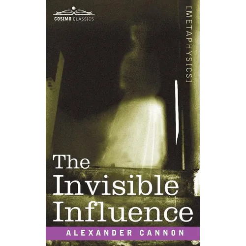 The Invisible Influence - Paperback | Books | Wiccan Center