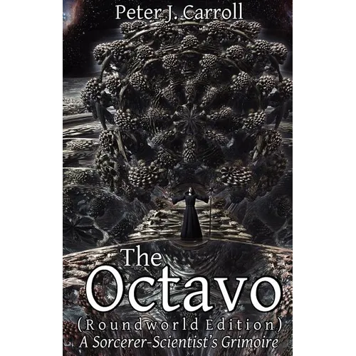 The Octavo: A Sorcerer-Scientist's Grimoire - Paperback | Books | Wiccan Center