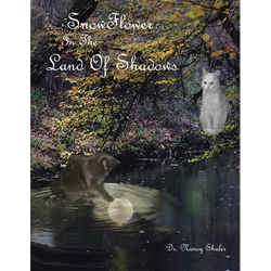SnowFlower In The Land Of Shadows - Paperback | Books | Wiccan Center