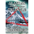 Alaska's Mysterious Triangle - Paperback | Books | Wiccan Center