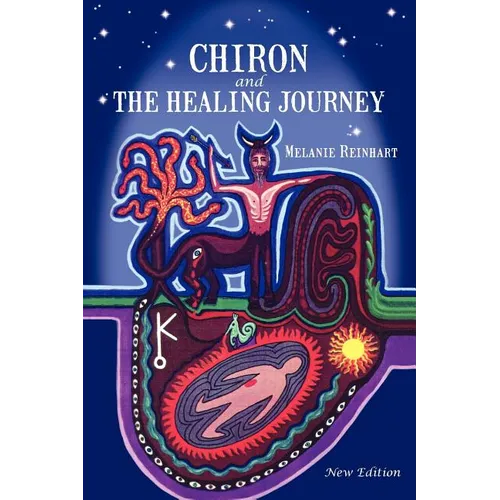 Chiron and the Healing Journey - Paperback | Books | Wiccan Center