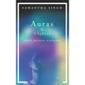 Auras & Chakras Seeing, Reading, and Healing: A beginner's guide to how you can see and use auras and chakras to live a better, more balanced life. - Paperback | Books | Wiccan Center