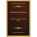 Dominion And Power: Studies In Spiritual Science (1901) - Paperback | Books | Wiccan Center