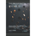 The Prosperity Spellbook: Money Magic from Hoodoo to Ceremonial Magic - Paperback | Books | Wiccan Center