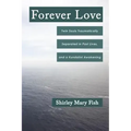 Forever Love: Twin Souls Traumatically Separated in Past Lives, and a Kundalini Awakening - Paperback