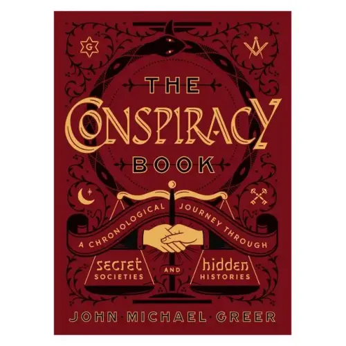 The Conspiracy Book: A Chronological Journey Through Secret Societies and Hidden Histories - Hardcover | Books | Wiccan Center