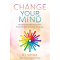 Change Your Mind: Deprogram Your Subconscious Mind, Rewire the Brain, and Balance Your Energy - Paperback | Books | Wiccan Center
