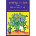Timeless Wisdom from Andreas Moritz - Paperback | Books | Wiccan Center