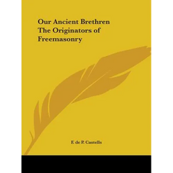 Our Ancient Brethren The Originators of Freemasonry - Paperback | Books | Wiccan Center
