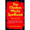 The Modern Witch's Spellbook: Book ll - Paperback | Books | Wiccan Center