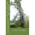 Celtic Tree and Animal Spirit Astrology: Celtic Tree Signs - Paperback | Books | Wiccan Center