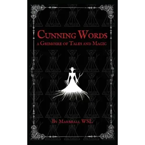 Cunning Words: a Grimoire of Tales and Magic - Paperback | Books | Wiccan Center