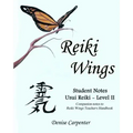 Reiki Wings, Student Notes, Usui Reiki - Level II: Companion notes to Reiki Wings Teacher's Handbook - Paperback | Books | Wiccan Center