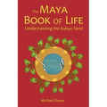 The Maya Book of Life: Understanding the Xultun Tarot - Paperback