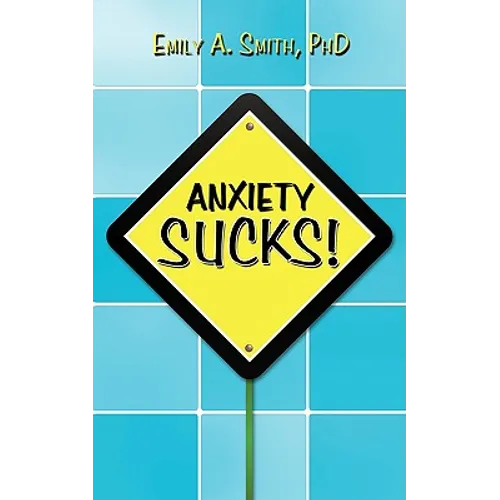 Anxiety Sucks! - Paperback | Books | Wiccan Center