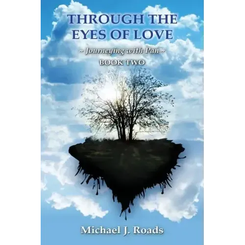 Through the Eyes of Love: Journeying with Pan, Book Two - Paperback | Books | Wiccan Center
