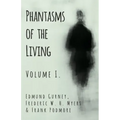 Phantasms of the Living - Volume I. - Paperback | Books | Wiccan Center