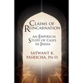 Claims of Reincarnation: An Empirical Study of Cases in India - Paperback