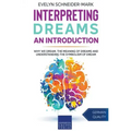 Interpreting Dreams - An Introduction: Why we dream, the meaning of dreams and understanding the symbolism of dream - Paperback | Books | Wiccan Center