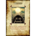 Trustful Surrender to Divine Providence: The Secret of Peace and Happiness (Aziloth Books) - Paperback | Books | Wiccan Center