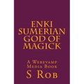Enki Sumerian God of Magick - Paperback