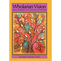 Wholarian Vision: How to Remember Your Connection to Everything - Hardcover | Books | Wiccan Center