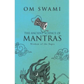 The Ancient Science of Mantras: Wisdom of the Sages - Paperback