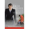 The Rich Father with Poor Children: Reasons Why 90% of the World Population Is Poor and Only 10% Runs 90% of the Worlds' Wealthy - Paperback | Books | Wiccan Center
