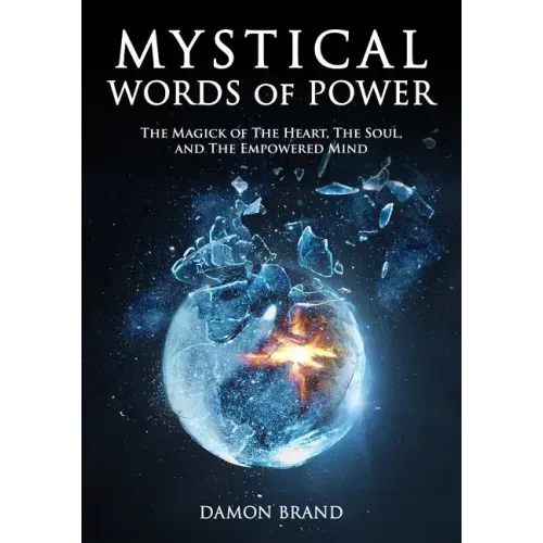 Mystical Words of Power: The Magick of The Heart, The Soul, and The Empowered Mind - Paperback | Books | Wiccan Center