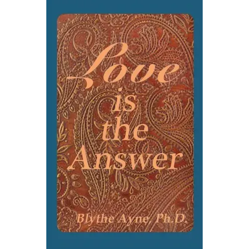 Love is the Answer - Hardcover