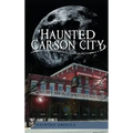 Haunted Carson City - Hardcover | Books | Wiccan Center