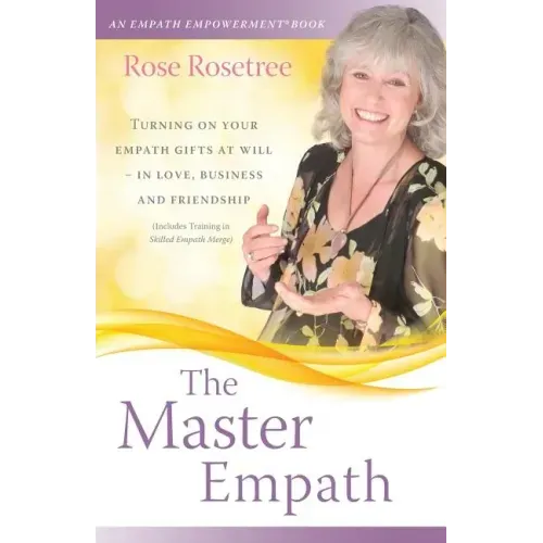 The Master Empath: Turning On Your Empath Gifts At Will -- In Love, Business and Friendship (Includes Training in Skilled Empath Merge) - Paperback | Books | Wiccan Center