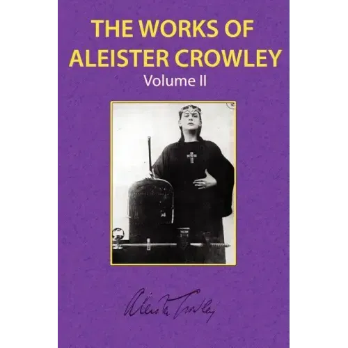 The Works of Aleister Crowley Vol. 2 - Paperback