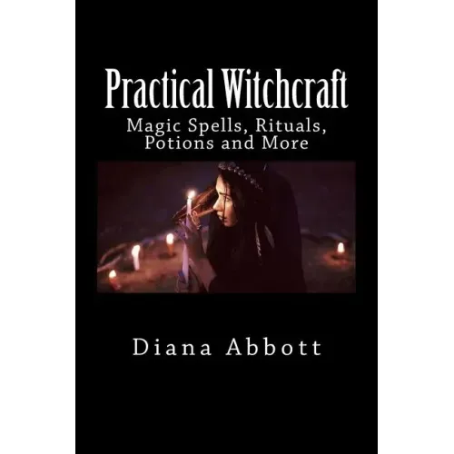 Practical Witchcraft: Magic Spells, Rituals, Potions and More - Paperback | Books | Wiccan Center